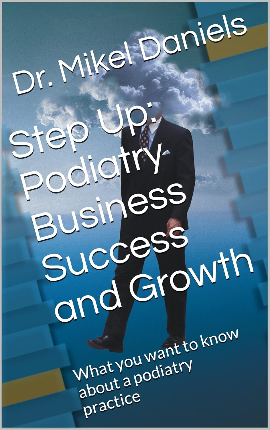 Step Up Podiatry Business Success and Growth